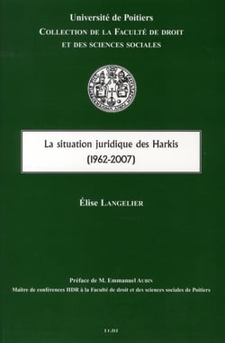 LA SITUATION JURIDIQUE DES HARKIS (1962-2007)