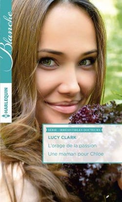L'orage de la passion - une maman pour Chloe