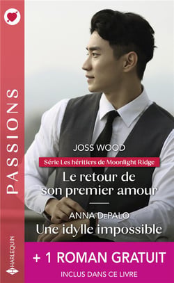 Les héritiers de Moonlight Ridge Tome 1 : le retour de son premier amour - une idylle impossible