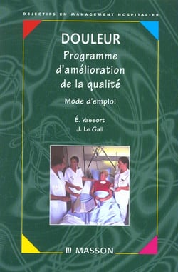 Douleurs programme d'amelioration de la qualite - mode d'emploi