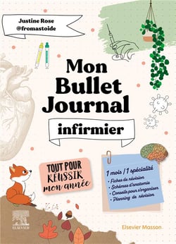 Mon Bullet Journal Infirmier : Tout pour réussir mon année - Fiches de révision, schémas d'anatomie, planning de révision...