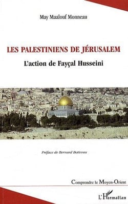 Les palestiniens de Jérusalem - l'action de Fayçal Husseini