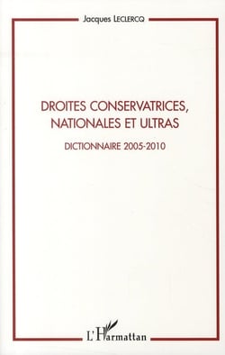 Droites conservatrices, nationales et ultras - dictionnaire 2005-2010