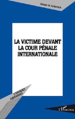 La victime devant la cour pénale internationale