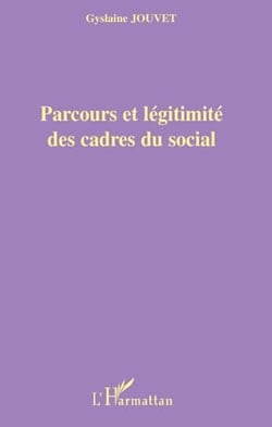 Parcours et légitimité des cadres du social