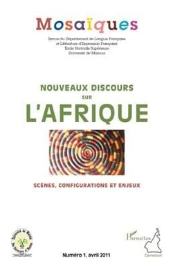 Nouveaux discours sur l'Afrique - scènes, configurations et enjeux