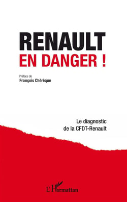 Renault en danger ! - le diagnostic de la CFDT-Renault