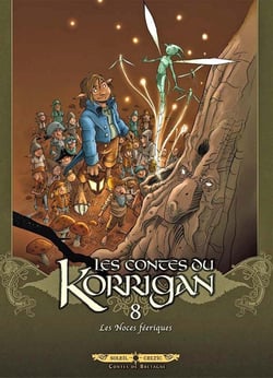 Les contes du Korrigan Tome 8 : les noces féeriques