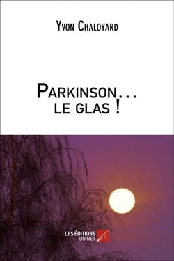 Parkinson  le glas !