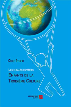 Les enfants expatriés - enfants de la troisième culture