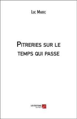 Pitreries sur le temps qui passe