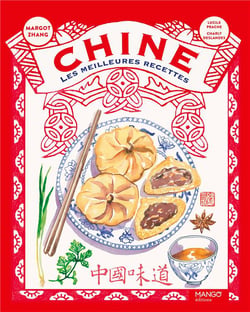 Chine : les meilleures recettes, et plus encore
