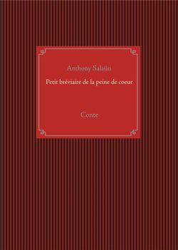 Petit bréviaire de la peine de coeur - conte