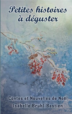 Petites histoires a deguster - contes et nouvelles de noel