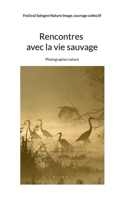 Rencontres avec la vie sauvage : Photographes nature