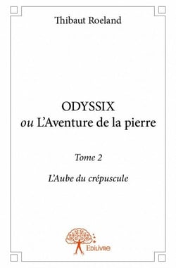 Odyssix, l'aube du crépuscule, t.2