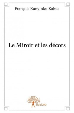 Le miroir et les décors