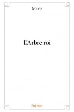 L'arbre roi