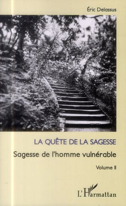La quête de la sagesse Tome 2 - sagesse de l'homme vulnérable