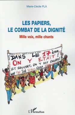 Les papiers, le combat de la dignité : Mille voix, mille chants
