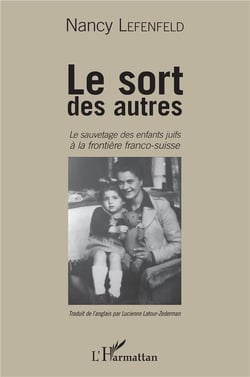 Le sort des autres - le sauvetage des enfants juifs à la frontière franco-suisse