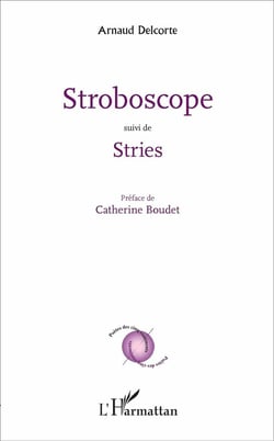 Stroboscope : suivi de Stries
