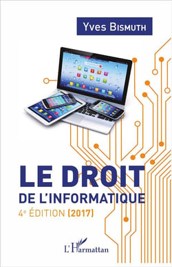 Le droit de l'informatique (4e édition)