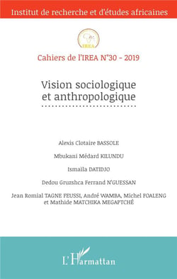 Cahiers de l'IREA Tome 30 : vision sociologique et antrhopologique (édition 2019)