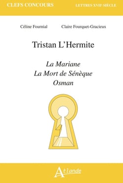 Tristan L'Hermite, la Mariane, la mort de Sénèque, Osman
