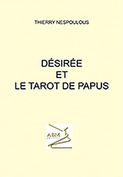 Désirée et le tarot de Papus