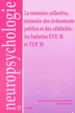 La mémoire collective, mémoire des événements publics et des célébrités - les batteries eve 30 et top 30