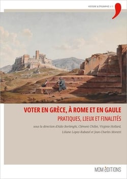 Voter en Grèce, à Rome et en Gaule : Pratiques, lieux et finalités