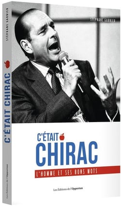 C'était Chirac - l'homme et ses bons mots
