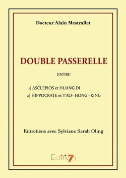 Double passerelle entre asclépios et huang di, hippocrate et t'ao-hong-king