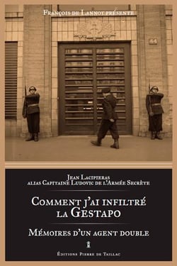 Comment j'ai infiltré la Gestapo - mémoires d'un agent double