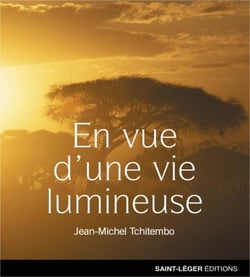En vue d'une vie lumineuse