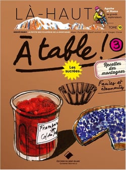 Là-haut recettes des montagnes sucrées