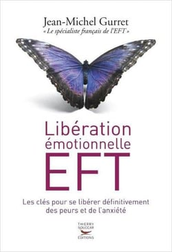 Libération émotionnelle EFT - les clés pour se libérer définitivement des peurs et de l'anxiété
