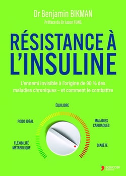 Résistance à l'insuline : L'ennemi invisible à l'origine de 90 % des maladies chroniques  et comment le combattre