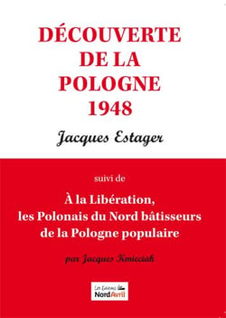 Découverte de la Pologne - à la liberation, les polonais du nord bâtisseurs de la Pologne populaire