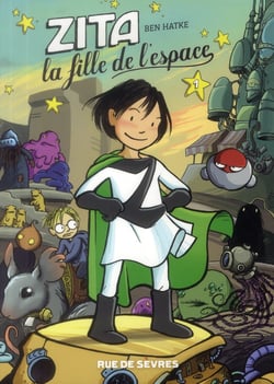Zita, la fille de l'espace Tome 1