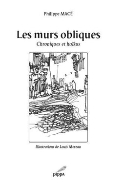 Les murs obliques - chroniques et haïkus