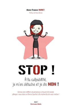 Stop ! à la culpabilité, je m'en détache et je dis non !