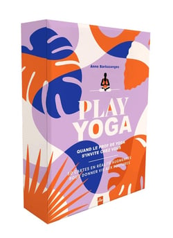 Yoga home : quand le prof de yoga s'invite chez vous - 50 cartes en réalité augmentée pour pratiquer à la maison