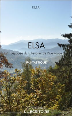Elsa : L'épopée du Chevalier de Rive-Rouge