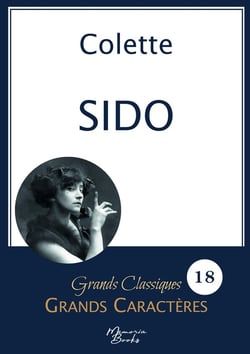 Sido de Colette en grands caractères : Police Arial 18 facile à lire