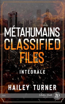 Métahumains Tome 7 : Métahumains classified files intégrale