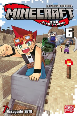 Minecraft : Voyage au bout du monde Tome 6
