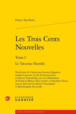 Les trois cents nouvelles Tome 1 : Le trecento novelle