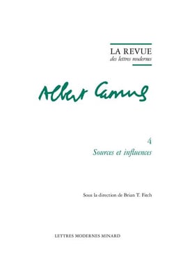 La revue des lettres modernes - Albert Camus n.4 : Sources et influences